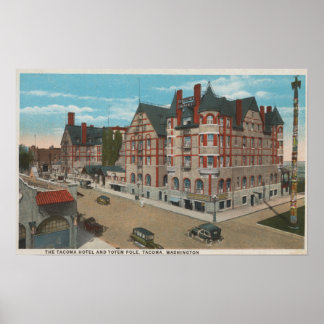 Mt. Rainier, WA - View of the Tacoma Hotel & Poster