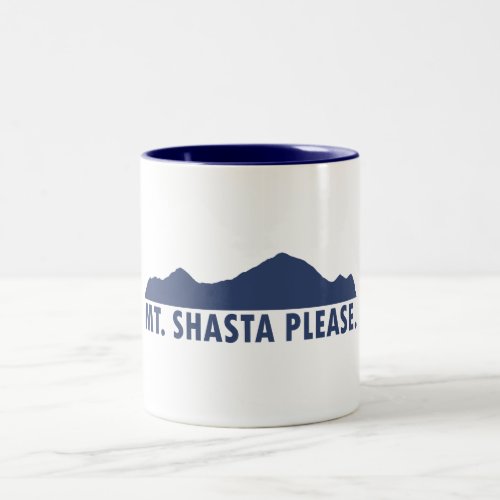 Mt Shasta California Please Two_Tone Coffee Mug