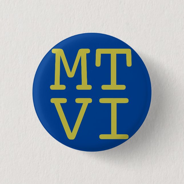 MT VI PINBACK BUTTON (Front)