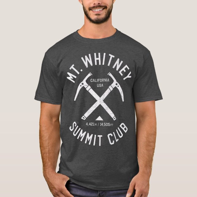 Mt Whitney Summit Club  I climbed Mount Whitney T-Shirt (Front)