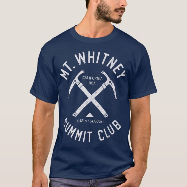 Mt Whitney Summit Club  I climbed Mount Whitney T-Shirt (Front)