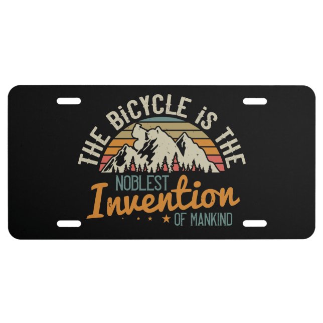 MTB - Bicycle Is The Noblest Invention License Pla Plate (Front)