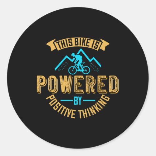 MTB Bike Is Powered By Positive Thinking Classic Round Sticker