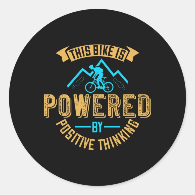 MTB Bike Is Powered By Positive Thinking Classic Round Sticker (Front)