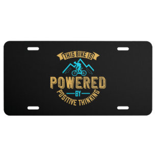 MTB Bike Is Powered By Positive Thinking License Plate