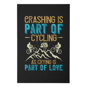 MTB - Crashing Is Part Of Cycling Faux Canvas Print