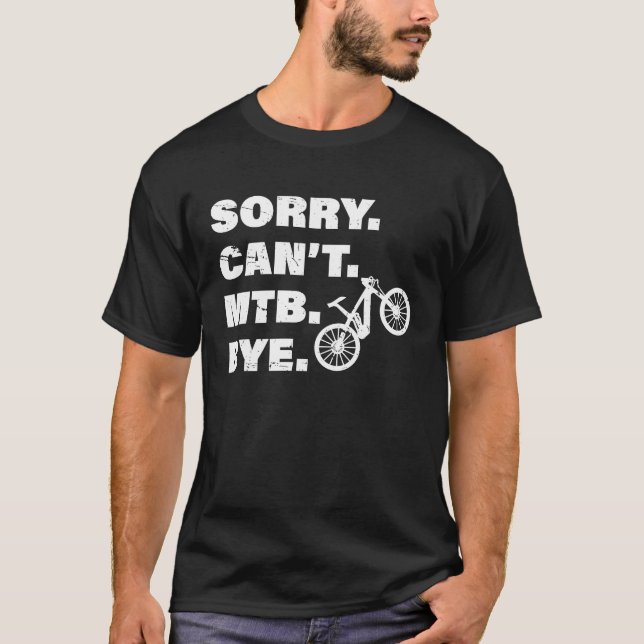 MTB Cycling Mountain Bike Cyclist Rider Bicycle Ge T-Shirt (Front)