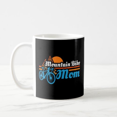 MTB Mom Biking Mama Bike Mommy Mountain Bike Mom 1 Coffee Mug