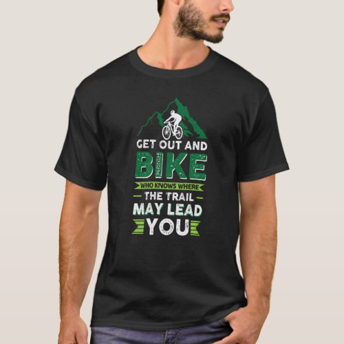 Mtb Mountain Bike Cycling Bmx Trail T_Shirt