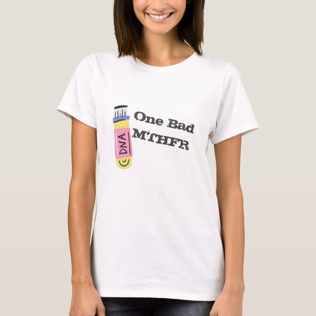 MTHFR Gene Mutation (hetero) T-Shirt (Front)