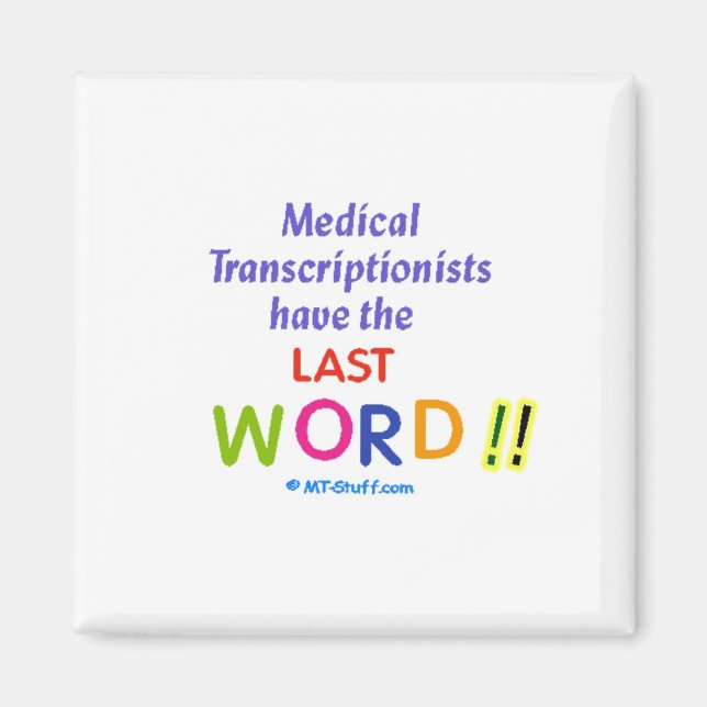 MTs Have the Last Word Magnet (Front)
