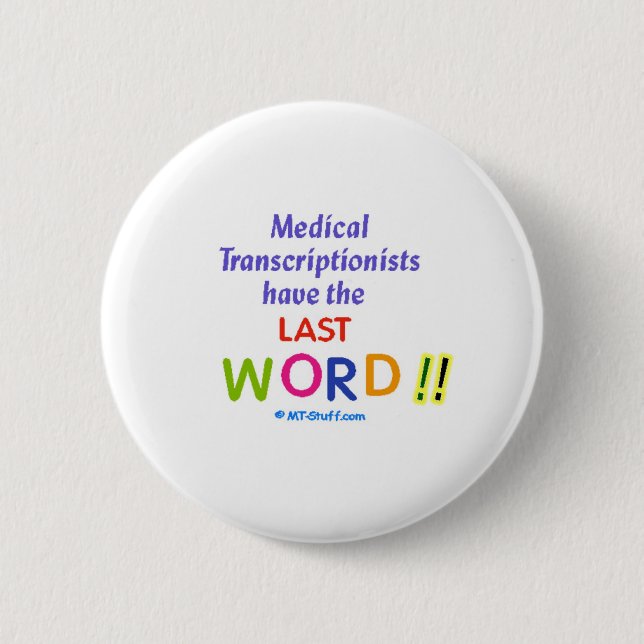 MTs Have the Last Word Pinback Button (Front)