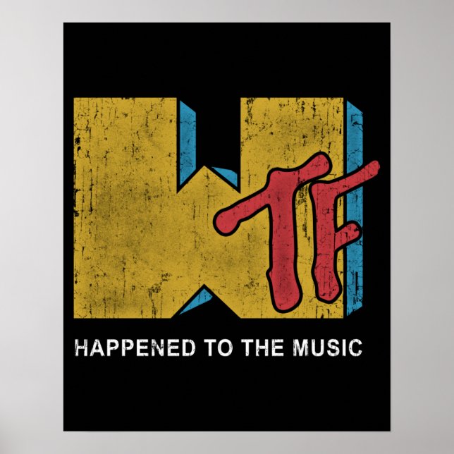 MTV WTF Funny Design Poster (Front)