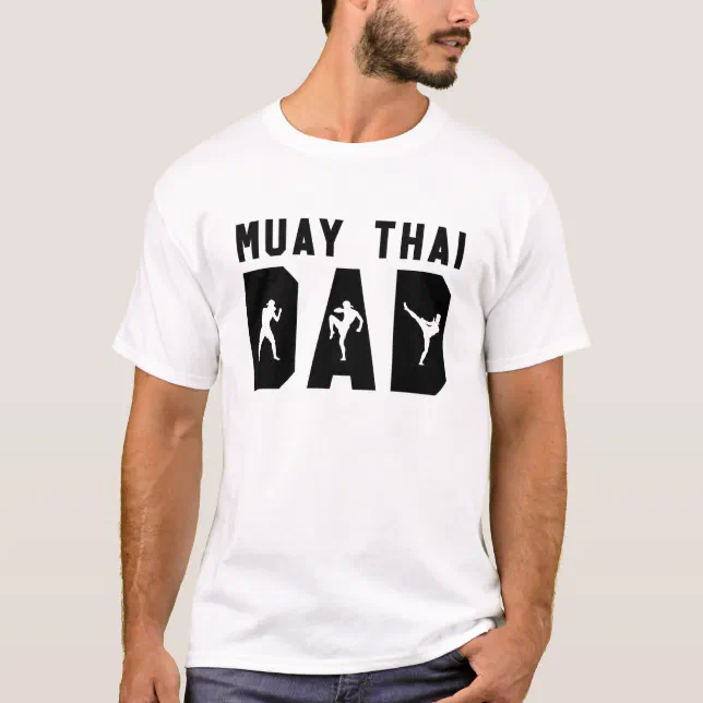 Muay Thai Dad Funny MMA Father T-Shirt | Zazzle