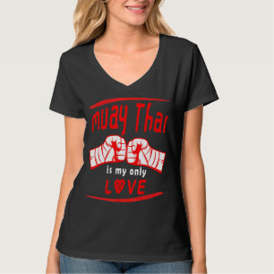 Muay Thai Is My Love  Funny Muay Thai Saying  Mma  T-Shirt