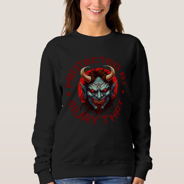 Muay Thai Oni Warrior  Train Like a Beast Sweatshirt (Front)