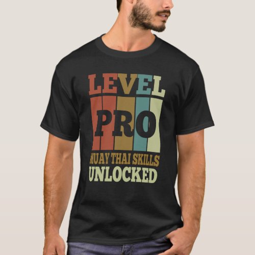 Muay Thai Skills Pro Unlocked Vintage Style Unique T_Shirt