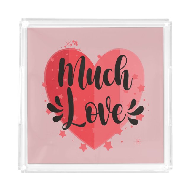 Much Love, Big Heart Acrylic Tray (Front)