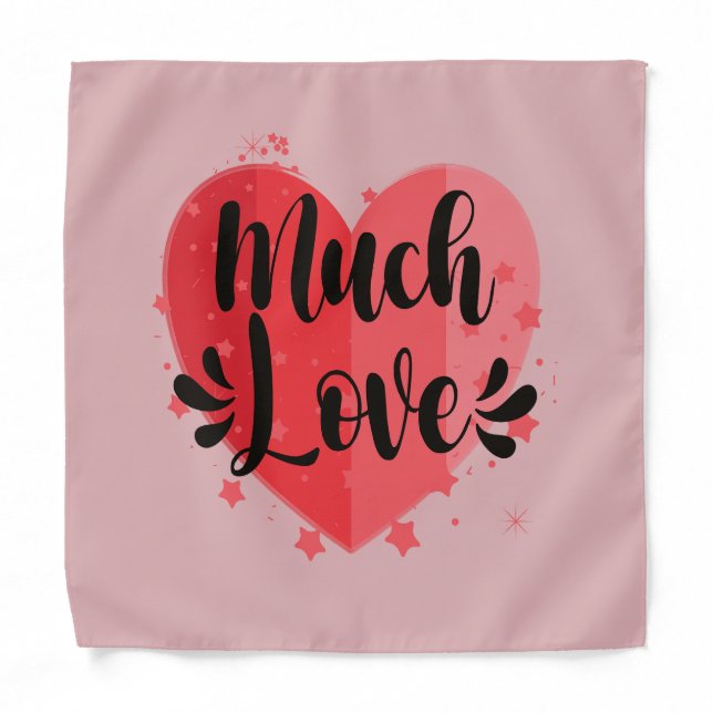 Much Love, Big Heart Bandana (Front)
