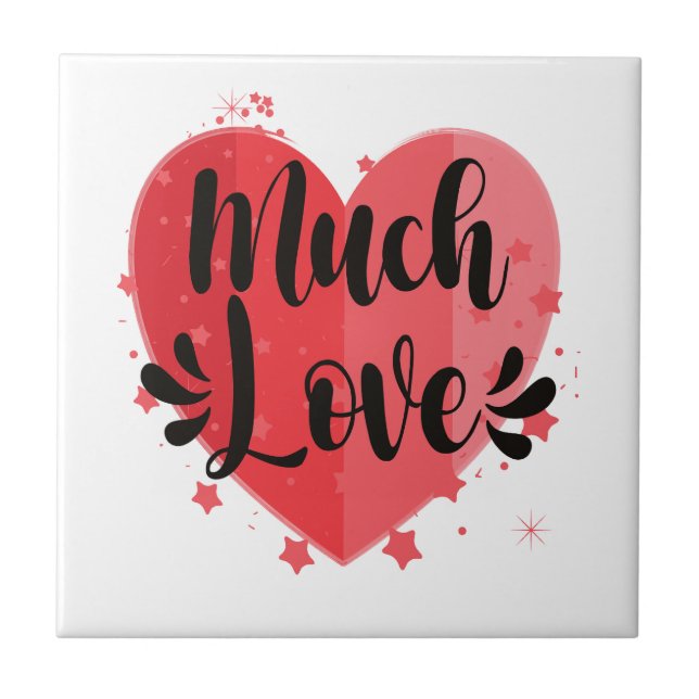Much Love, Big Heart Ceramic Tile (Front)