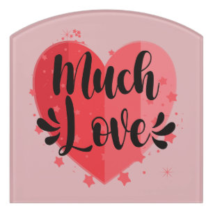 Much Love, Big Heart Door Sign