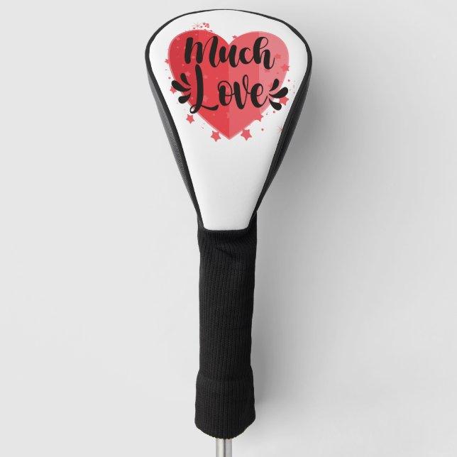 Much Love, Big Heart Golf Head Cover (Front)
