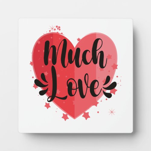 Much Love Big Heart Plaque