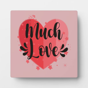 Much Love, Big Heart Plaque