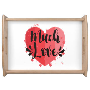 Much Love, Big Heart Serving Tray