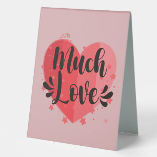 Much Love, Big Heart Table Tent