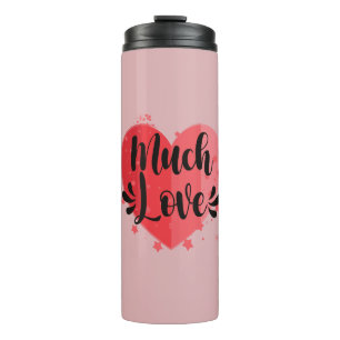 Much Love, Big Heart Thermal Tumbler
