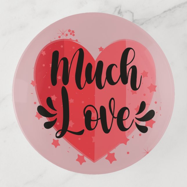 Much Love, Big Heart Trinket Tray (Front)