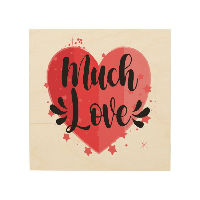 Much Love, Big Heart Wood Wall Art (Front)