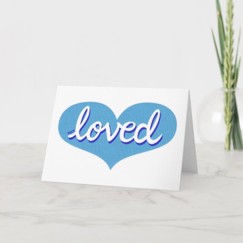 MUCH LOVED _ Adored _ Baby boy blue love heart Card