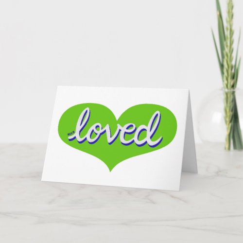 MUCH LOVED _Adored_ Green love heart Card