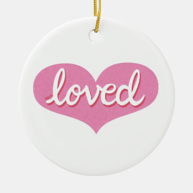 MUCH LOVED - Pink love heart Ceramic Ornament (Front)