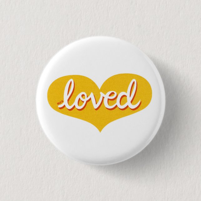 Much Loved - Yellow love heart Pinback Button (Front)