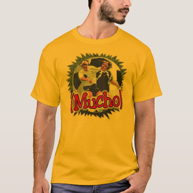 MuchoSoccer4 T-Shirt (Front)