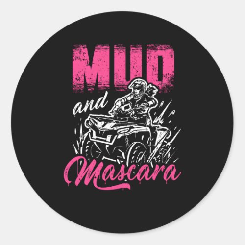 Mud And Mascara 4X4 Atv 4_Wheeler Quad Biker Classic Round Sticker