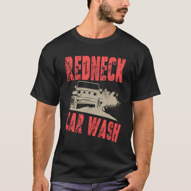 Mud Bogging Mudding Redneck Car Wash T-Shirt (Front)