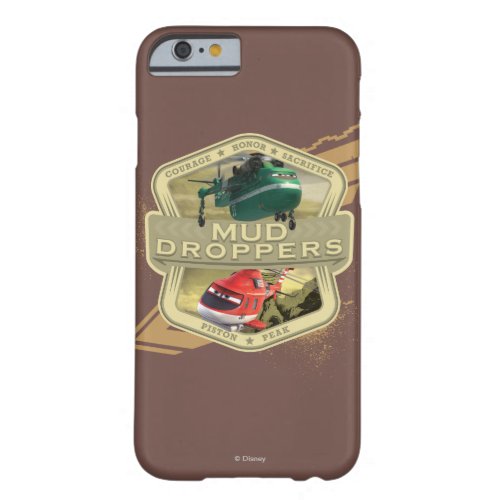 Mud Droppers Barely There iPhone 6 Case