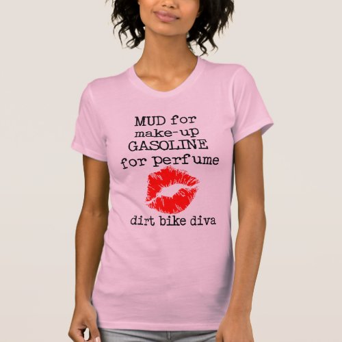 Mud Make_Up Dirt Bike Motocross T_Shirt