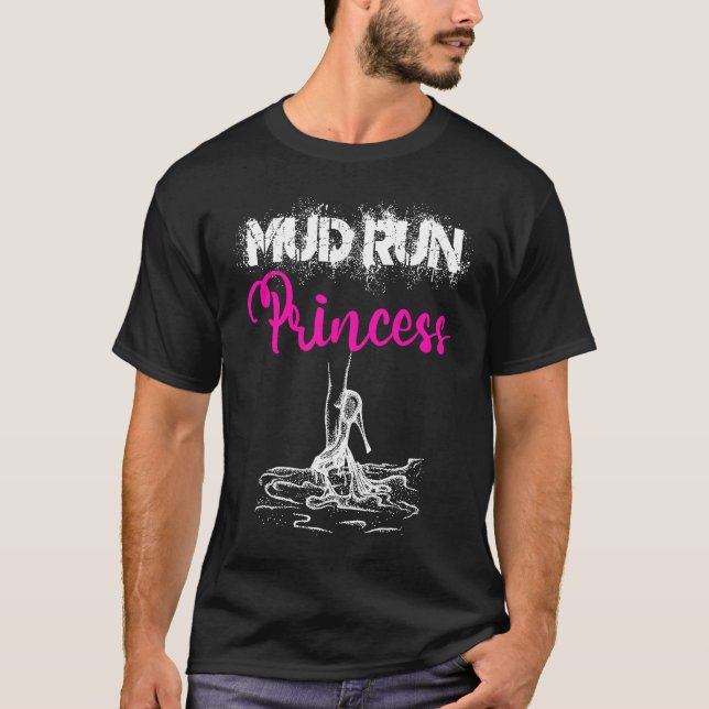 Mud Run Princess Women Mud Runner Obstacle Race Mu T-Shirt (Front)