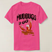Mudbugs Tshirt 