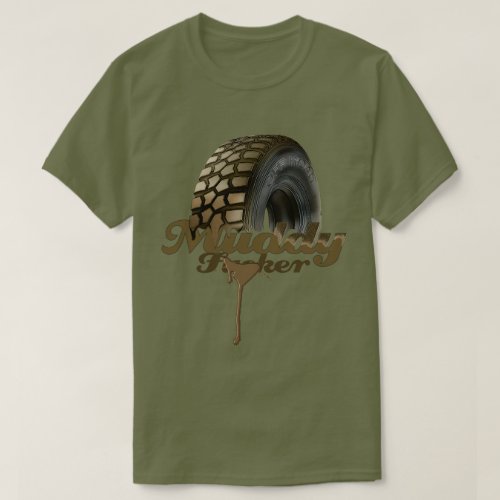 Muddy Fker Off Road T_Shirt
