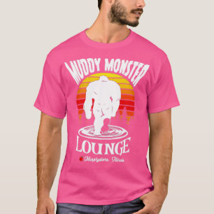 Muddy Monster Lounge Murphysboro IL T-Shirt