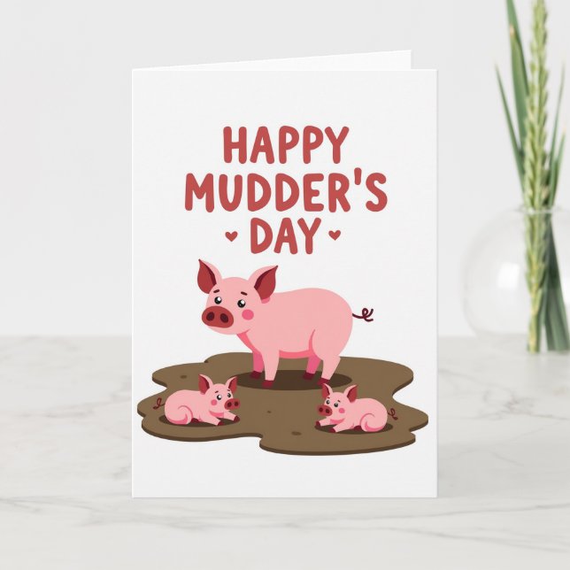 Muddy Mothers Day Animal Card (Front)
