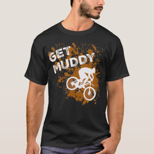 Muddy Mountain Biking Trail  T_Shirt