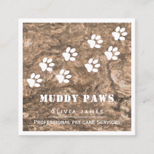 Muddy paw prints professional dog pet care service square business card