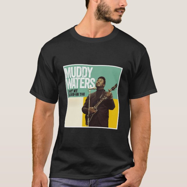 Muddy Waters I Got My Brand On You T-Shirt (Front)